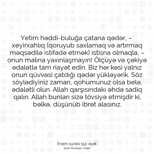 Ayetbul | Kuran Mealleri | Quran | Enam suresi 152. ayet