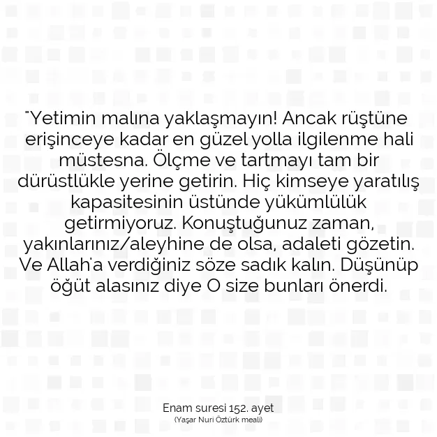 Ayetbul | Kuran Mealleri | Quran | Enam suresi 152. ayet