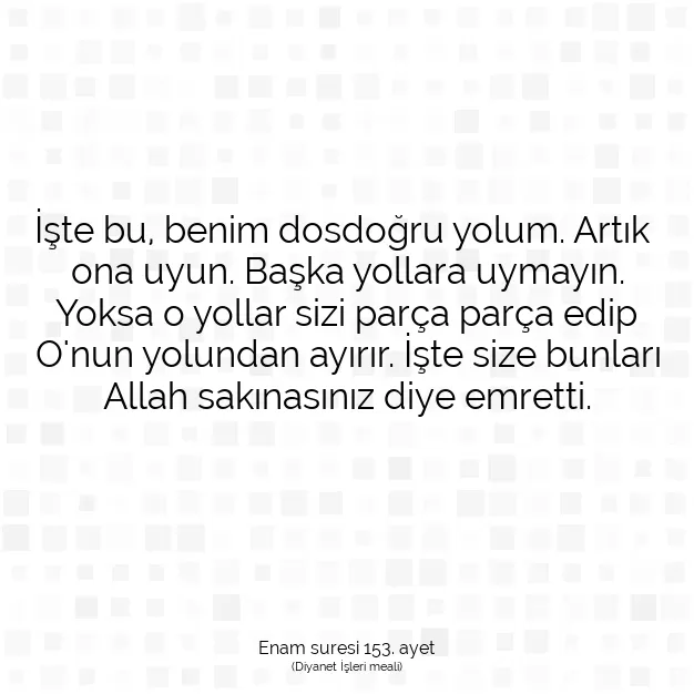 Ayetbul | Kuran Mealleri | Quran | Enam suresi 153. ayet