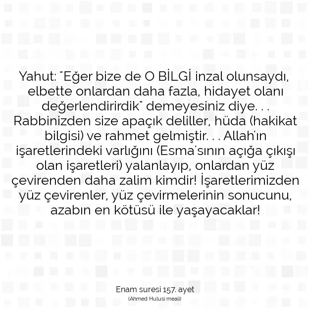 Ayetbul | Kuran Mealleri | Quran | Enam suresi 157. ayet