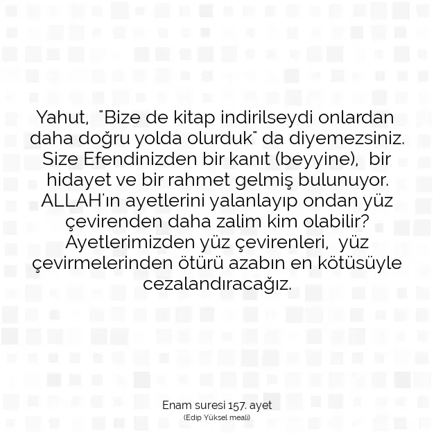 Ayetbul | Kuran Mealleri | Quran | Enam suresi 157. ayet