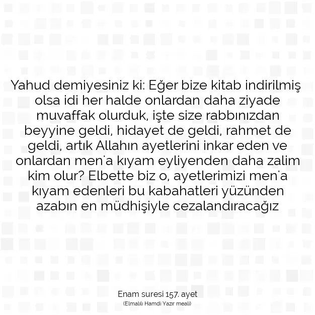 Ayetbul | Kuran Mealleri | Quran | Enam suresi 157. ayet