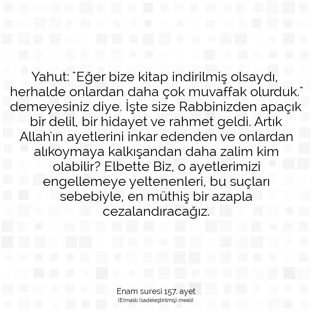 Ayetbul | Kuran Mealleri | Quran | Enam suresi 157. ayet