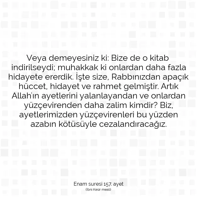 Ayetbul | Kuran Mealleri | Quran | Enam suresi 157. ayet