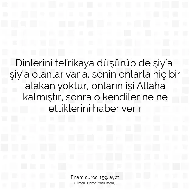 Ayetbul | Kuran Mealleri | Quran | Enam suresi 159. ayet