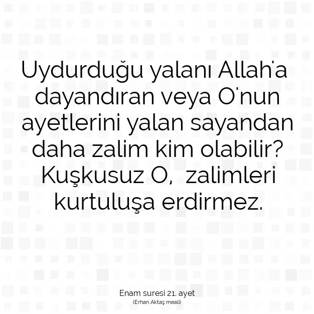 Ayetbul | Kuran Mealleri | Quran | Enam suresi 21. ayet