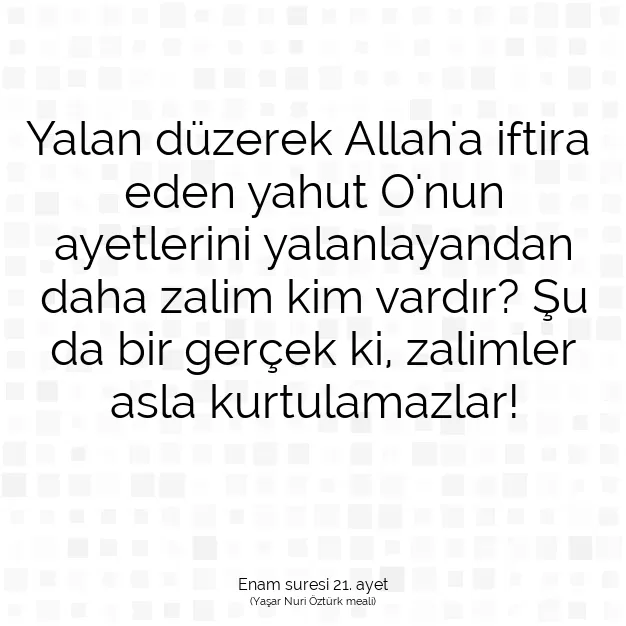 Ayetbul | Kuran Mealleri | Quran | Enam suresi 21. ayet