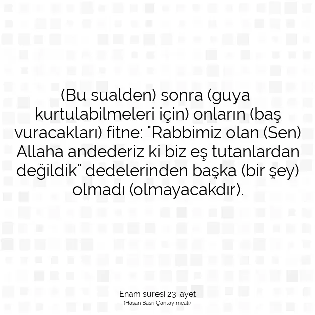 Ayetbul | Kuran Mealleri | Quran | Enam suresi 23. ayet