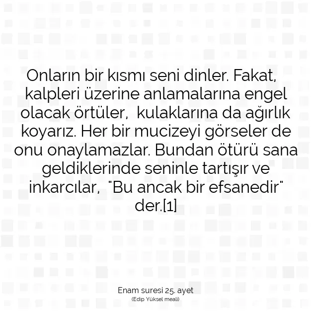 Ayetbul | Kuran Mealleri | Quran | Enam suresi 25. ayet