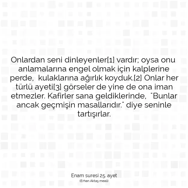 Ayetbul | Kuran Mealleri | Quran | Enam suresi 25. ayet