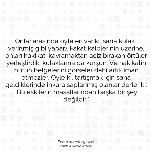 Ayetbul | Kuran Mealleri | Quran | Enam suresi 25. ayet