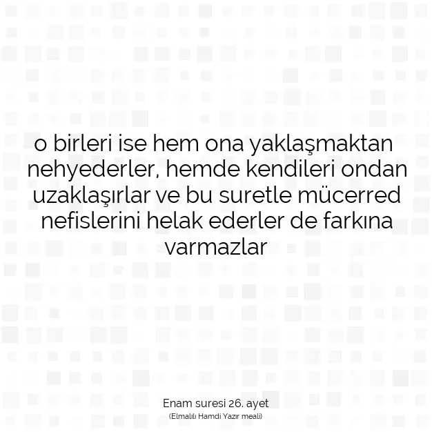 Ayetbul | Kuran Mealleri | Quran | Enam suresi 26. ayet