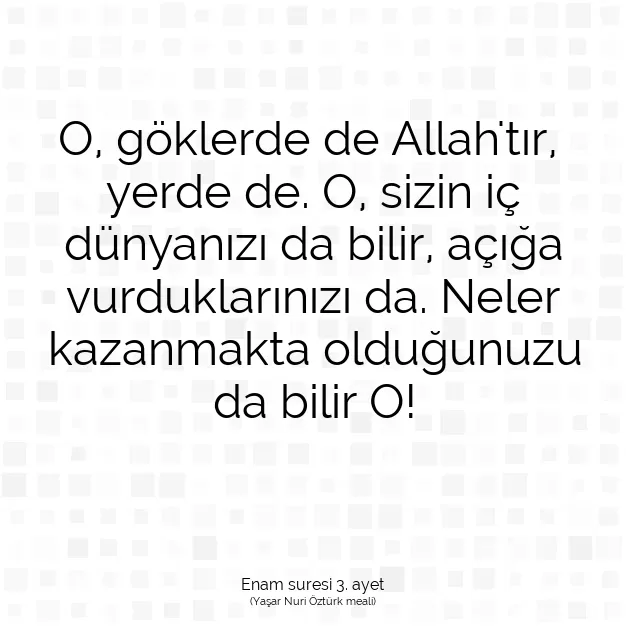 Ayetbul | Kuran Mealleri | Quran | Enam suresi 3. ayet