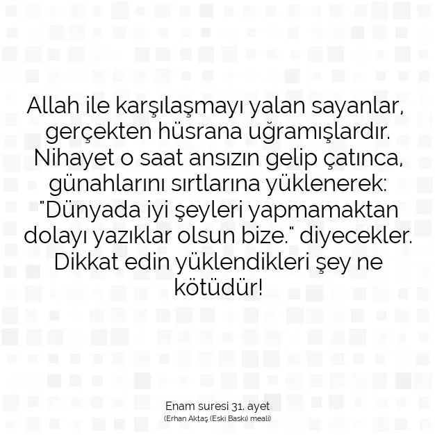 Ayetbul | Kuran Mealleri | Quran | Enam suresi 31. ayet