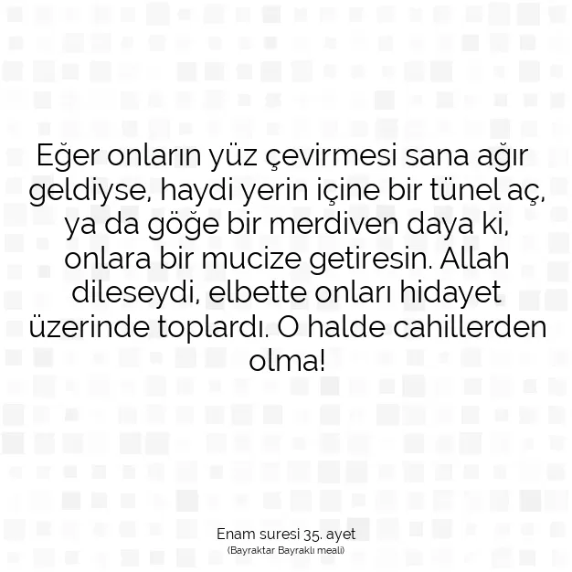 Ayetbul | Kuran Mealleri | Quran | Enam suresi 35. ayet