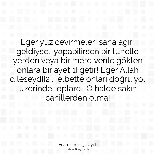 Ayetbul | Kuran Mealleri | Quran | Enam suresi 35. ayet