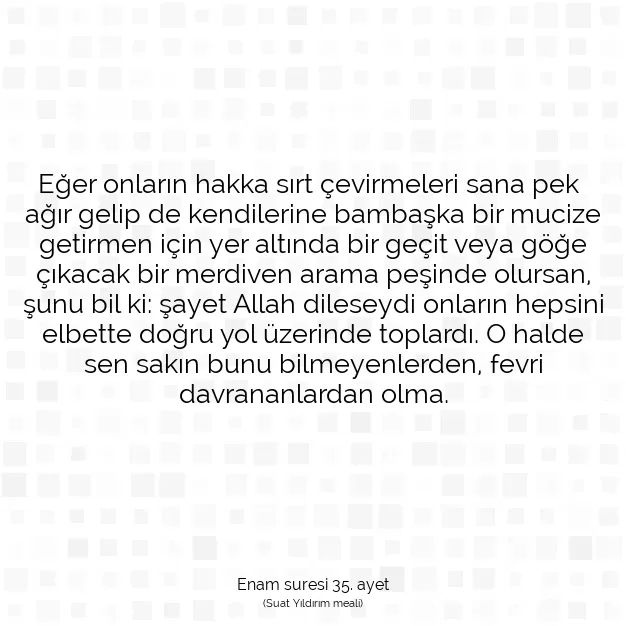 Ayetbul | Kuran Mealleri | Quran | Enam suresi 35. ayet