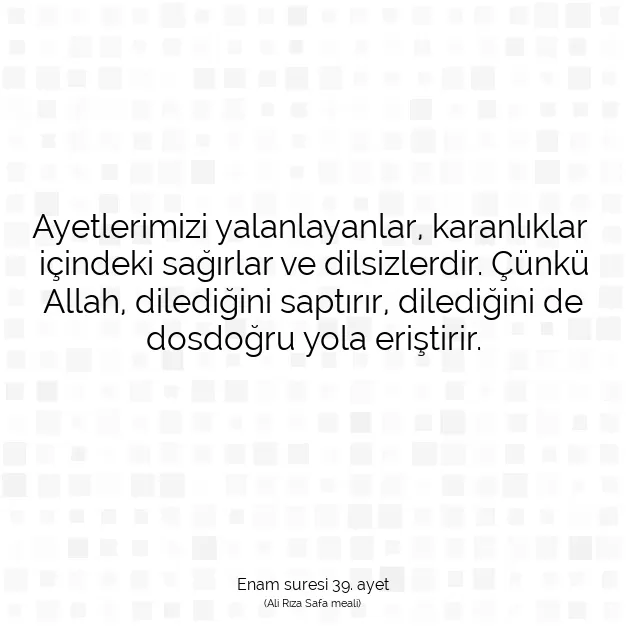 Ayetbul | Kuran Mealleri | Quran | Enam suresi 39. ayet