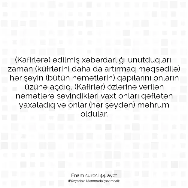 Ayetbul | Kuran Mealleri | Quran | Enam suresi 44. ayet