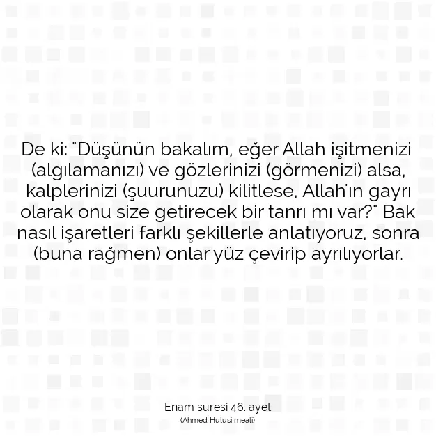 Ayetbul | Kuran Mealleri | Quran | Enam suresi 46. ayet