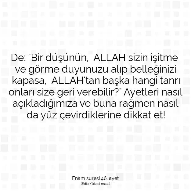 Ayetbul | Kuran Mealleri | Quran | Enam suresi 46. ayet