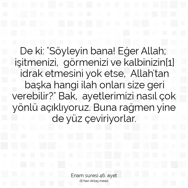 Ayetbul | Kuran Mealleri | Quran | Enam suresi 46. ayet