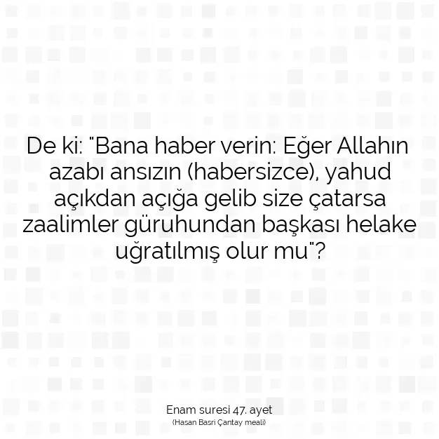 Ayetbul | Kuran Mealleri | Quran | Enam suresi 47. ayet