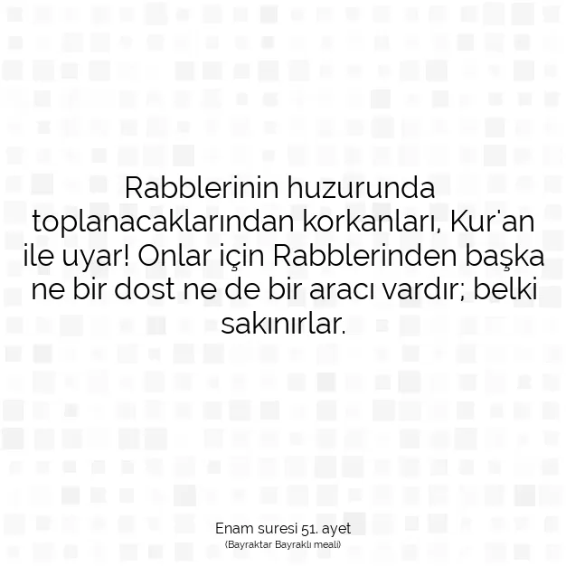 Ayetbul | Kuran Mealleri | Quran | Enam suresi 51. ayet