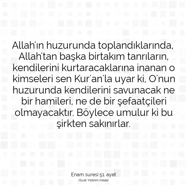 Ayetbul | Kuran Mealleri | Quran | Enam suresi 51. ayet