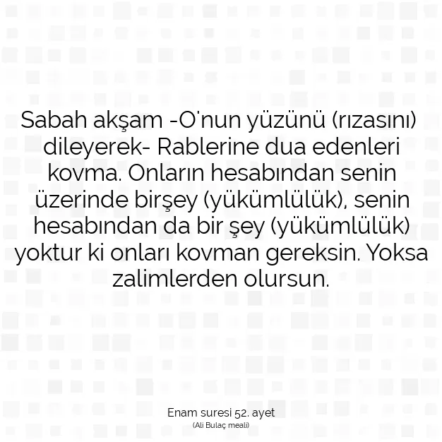 Ayetbul | Kuran Mealleri | Quran | Enam suresi 52. ayet