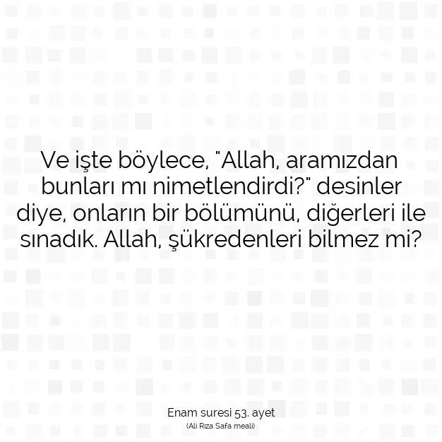 Ayetbul | Kuran Mealleri | Quran | Enam suresi 53. ayet