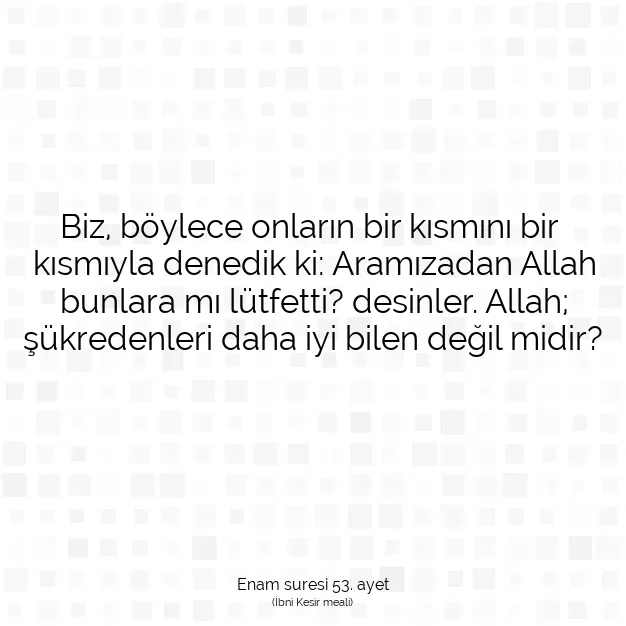 Ayetbul | Kuran Mealleri | Quran | Enam suresi 53. ayet