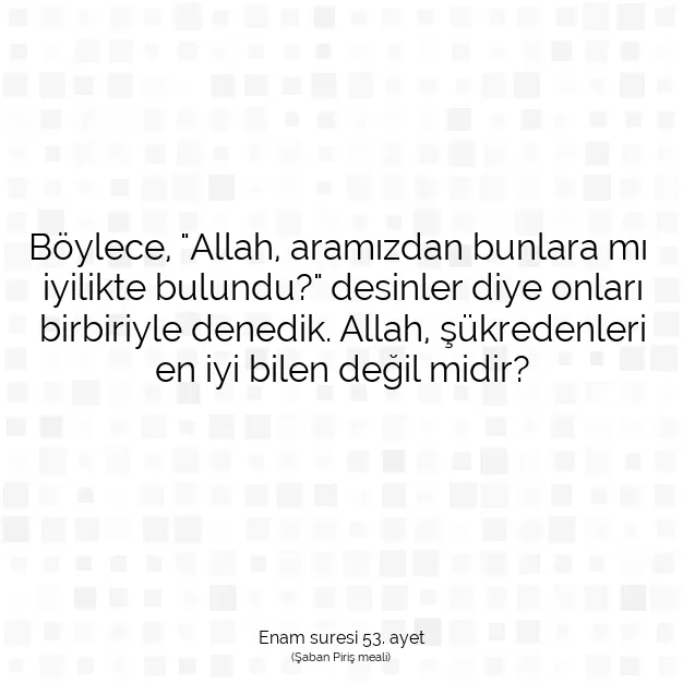 Ayetbul | Kuran Mealleri | Quran | Enam suresi 53. ayet