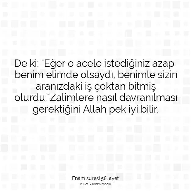 Ayetbul | Kuran Mealleri | Quran | Enam suresi 58. ayet