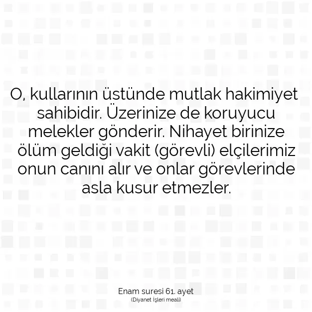 Ayetbul | Kuran Mealleri | Quran | Enam suresi 61. ayet