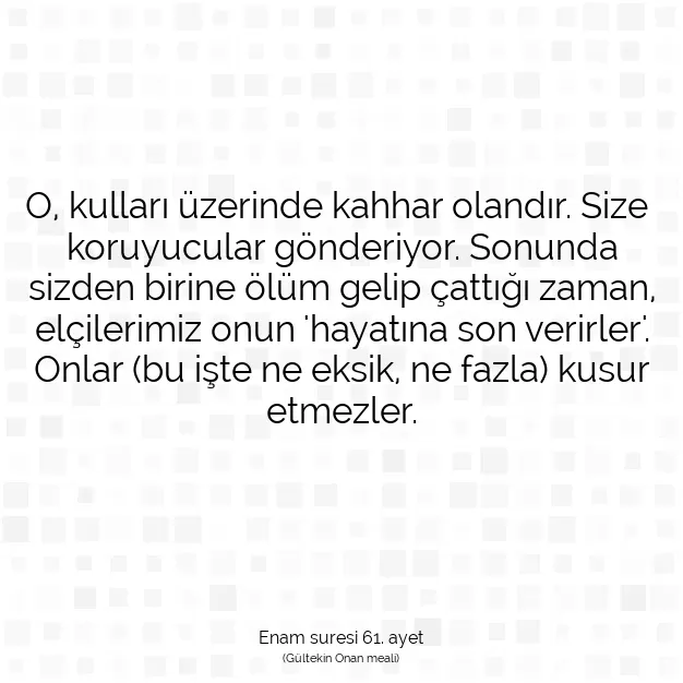 Ayetbul | Kuran Mealleri | Quran | Enam suresi 61. ayet