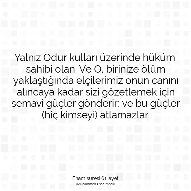 Ayetbul | Kuran Mealleri | Quran | Enam suresi 61. ayet