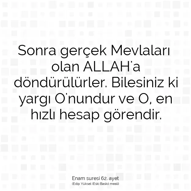 Ayetbul | Kuran Mealleri | Quran | Enam suresi 62. ayet