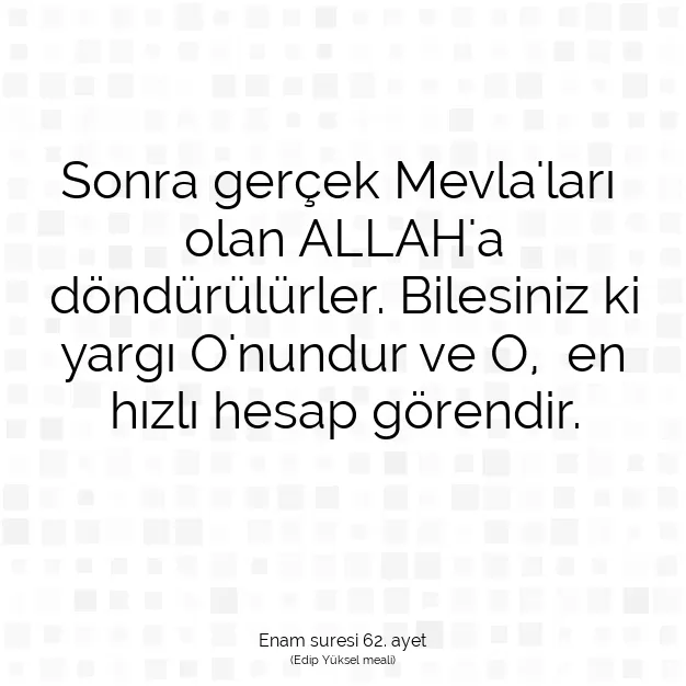 Ayetbul | Kuran Mealleri | Quran | Enam suresi 62. ayet