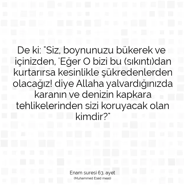 Ayetbul | Kuran Mealleri | Quran | Enam suresi 63. ayet