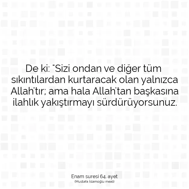 Ayetbul | Kuran Mealleri | Quran | Enam suresi 64. ayet