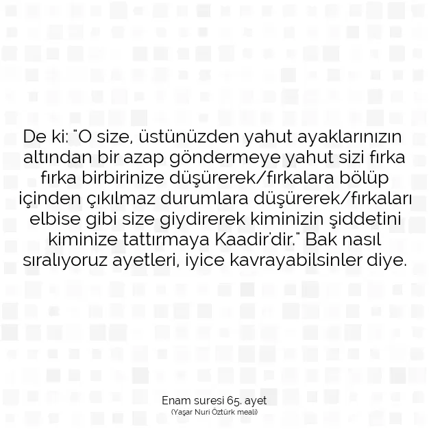 Ayetbul | Kuran Mealleri | Quran | Enam suresi 65. ayet