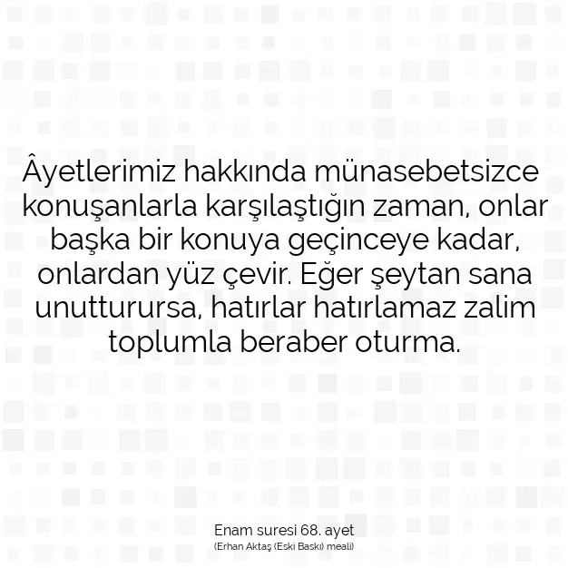 Ayetbul | Kuran Mealleri | Quran | Enam suresi 68. ayet