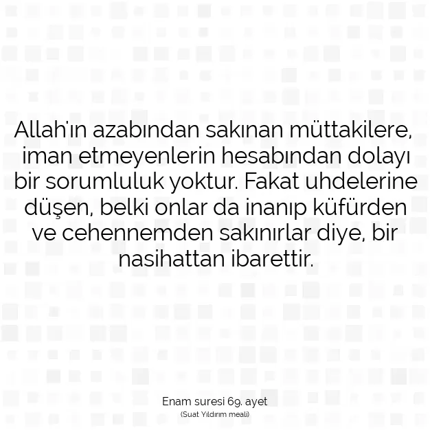 Ayetbul | Kuran Mealleri | Quran | Enam suresi 69. ayet