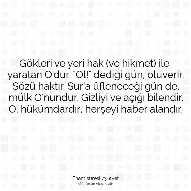 Ayetbul | Kuran Mealleri | Quran | Enam suresi 73. ayet