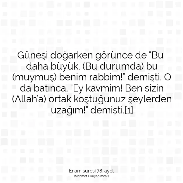 Ayetbul | Kuran Mealleri | Quran | Enam suresi 78. ayet