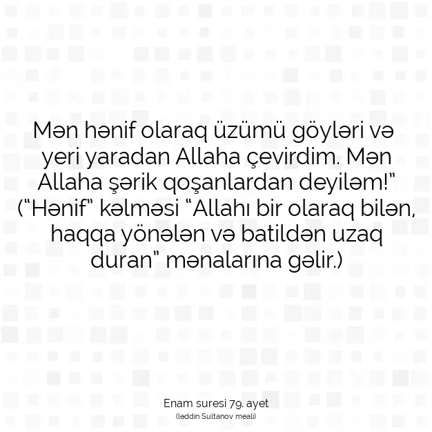 Ayetbul | Kuran Mealleri | Quran | Enam suresi 79. ayet