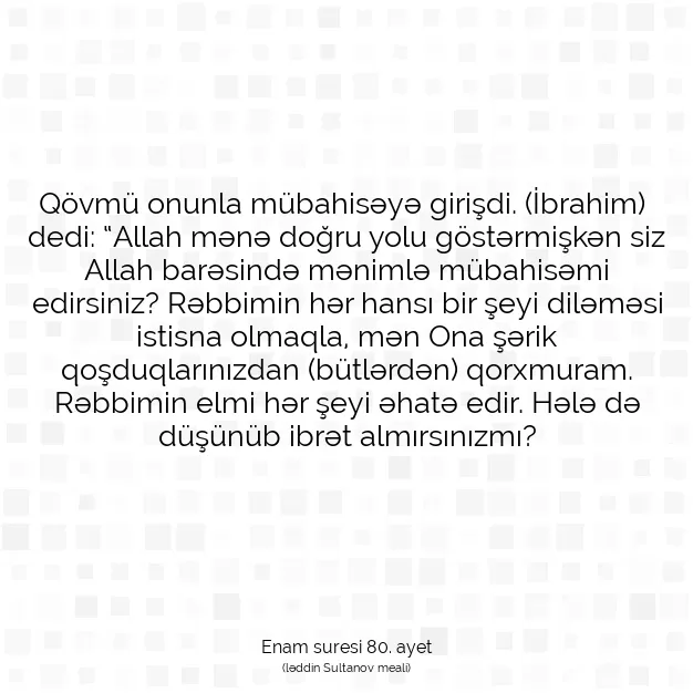 Ayetbul | Kuran Mealleri | Quran | Enam suresi 80. ayet