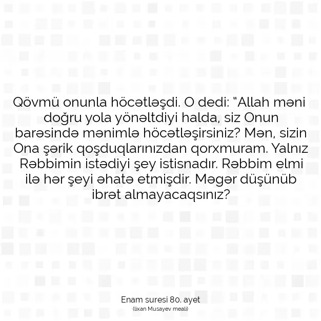 Ayetbul | Kuran Mealleri | Quran | Enam suresi 80. ayet