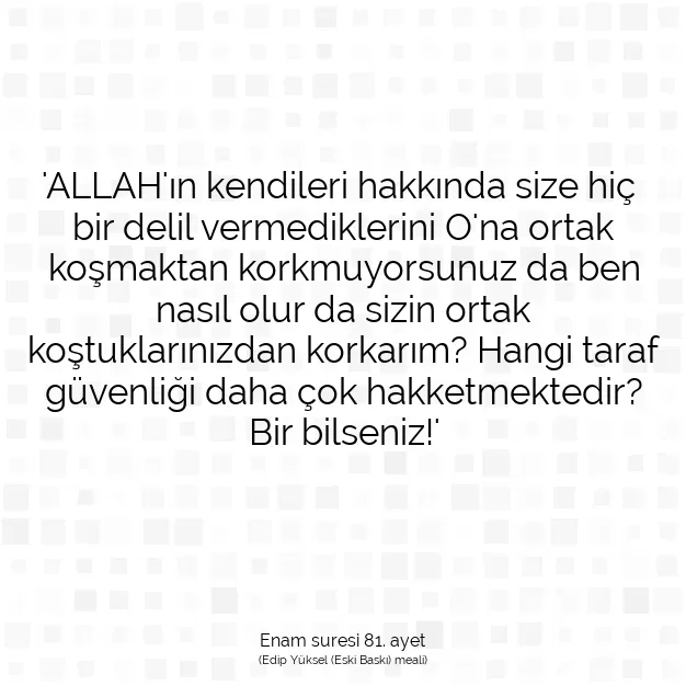 Ayetbul | Kuran Mealleri | Quran | Enam suresi 81. ayet